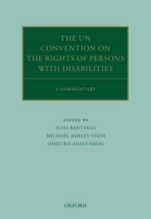 The UN Convention on the Rights of Persons with Disabilities : A Commentary