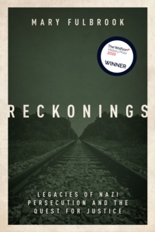 Reckonings : Legacies of Nazi Persecution and the Quest for Justice