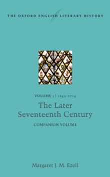 The Oxford English Literary History : Volume V: 1645-1714: The Later Seventeenth Century