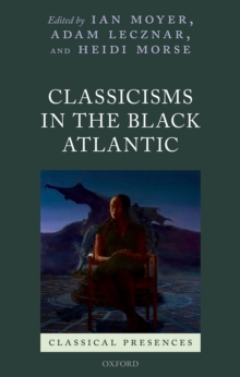 Classicisms in the Black Atlantic