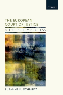 The European Court of Justice and the Policy Process : The Shadow of Case Law