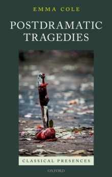 Postdramatic Tragedies