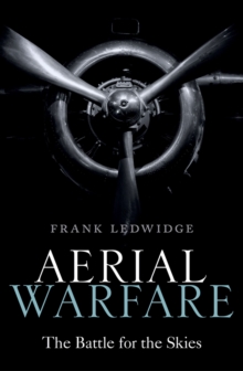 Aerial Warfare : The Battle for the Skies