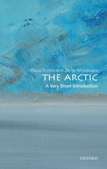 The Arctic: A Very Short Introduction