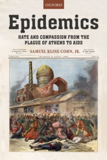 Epidemics : Hate and Compassion from the Plague of Athens to AIDS