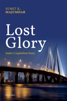 Lost Glory : India's Capitalism Story