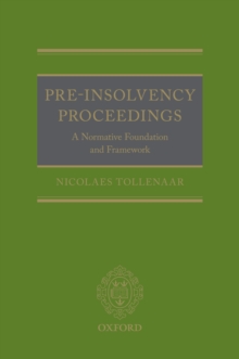 Pre-Insolvency Proceedings : A Normative Foundation and Framework