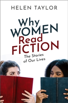 Why Women Read Fiction : The Stories of Our Lives