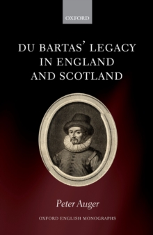 Du Bartas' Legacy in England and Scotland