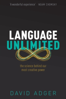 Language Unlimited : The Science Behind Our Most Creative Power