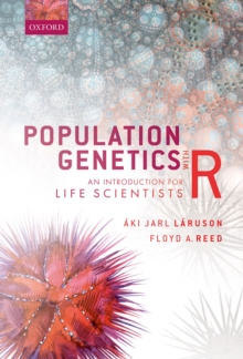 Population Genetics with R : An Introduction for Life Scientists