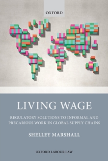 Living Wage : Regulatory Solutions to Informal and Precarious Work in Global Supply Chains