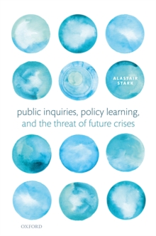 Public Inquiries, Policy Learning, and the Threat of Future Crises