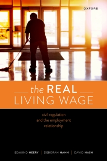 The Real Living Wage : Civil Regulation and the Employment Relationship