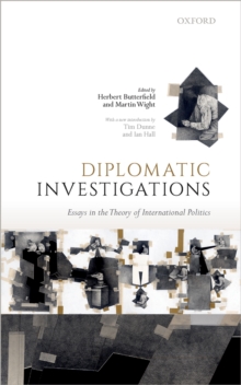 Diplomatic Investigations : Essays on the Theory of International Politics