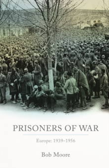 Prisoners of War : Europe: 1939-1956