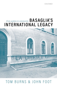 Basaglia's International Legacy: From Asylum to Community