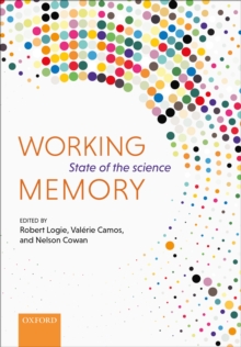 Working Memory : The state of the science