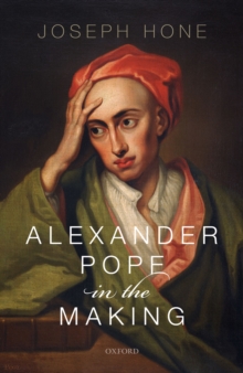 Alexander Pope in the Making