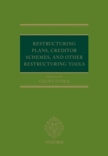 Restructuring Plans, Creditor Schemes, and other Restructuring Tools