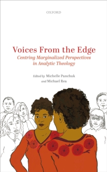 Voices from the Edge : Centring Marginalized Perspectives in Analytic Theology