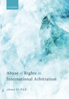 Abuse of Rights in International Arbitration