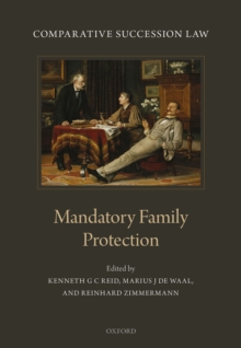 Comparative Succession Law : Volume III: Mandatory Family Protection