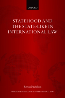 Statehood and the State-Like in International Law