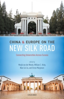 China and Europe on the New Silk Road : Connecting Universities Across Eurasia