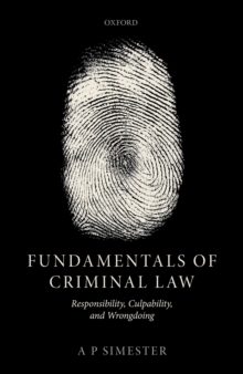 Fundamentals of Criminal Law : Responsibility, Culpability, and Wrongdoing