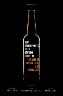 New Developments in the Brewing Industry : The Role of Institutions and Ownership