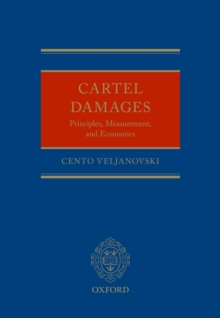 Cartel Damages : Principles, Measurement, and Economics