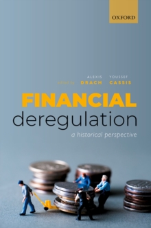 Financial Deregulation : A Historical Perspective