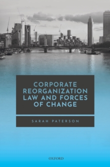 Corporate Reorganization Law and Forces of Change