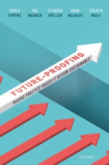 Future-proofing : Making Practice-Based IT Design Sustainable