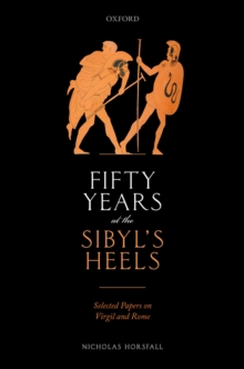 Fifty Years at the Sibyl's Heels : Selected Papers on Virgil and Rome