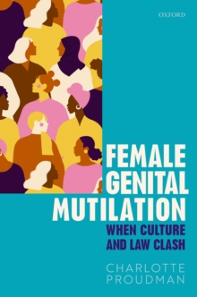 Female Genital Mutilation : When Culture and Law Clash