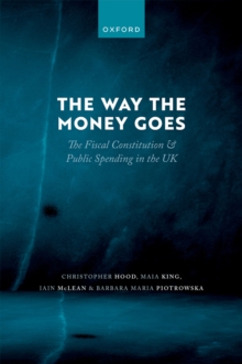 The Way the Money Goes : The Fiscal Constitution and Public Spending in the UK