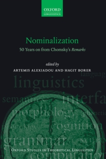 Nominalization : 50 Years on from Chomsky's Remarks