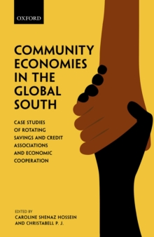 Community Economies in the Global South : Case Studies of Rotating Savings and Credit Associations and Economic Cooperation