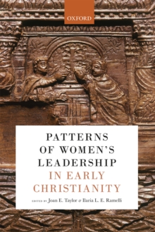 Patterns of Women's Leadership in Early Christianity