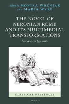 The Novel of Neronian Rome and its Multimedial Transformations : Sienkiewicz's Quo vadis