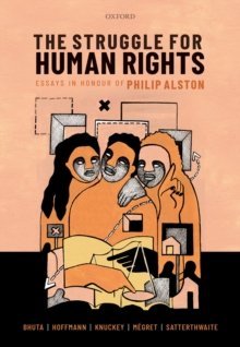 The Struggle for Human Rights : Essays in honour of Philip Alston