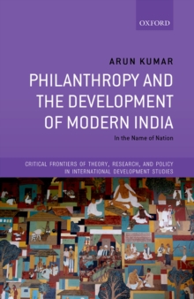 Philanthropy and the Development of Modern India : In the Name of Nation