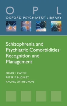 Schizophrenia and Psychiatric Comorbidities : Recognition Management