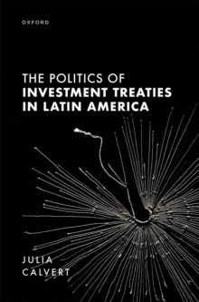 The Politics of Investment Treaties in Latin America