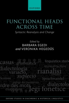 Functional Heads Across Time : Syntactic Reanalysis and Change