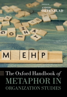 The Oxford Handbook of Metaphor in Organization Studies