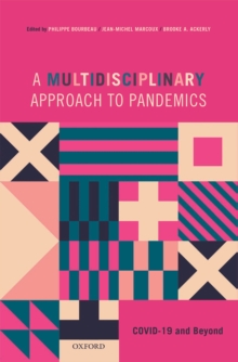 A Multidisciplinary Approach to Pandemics : COVID-19 and Beyond