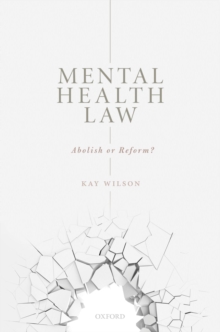 Mental Health Law : Abolish or Reform?